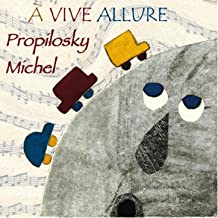 Album A vive allure - Michel propilosky